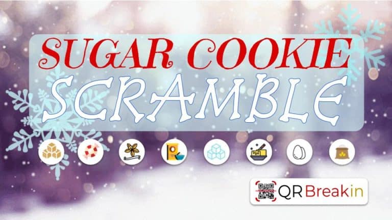 #QRBreakIN: Sugar Cookie Scramble