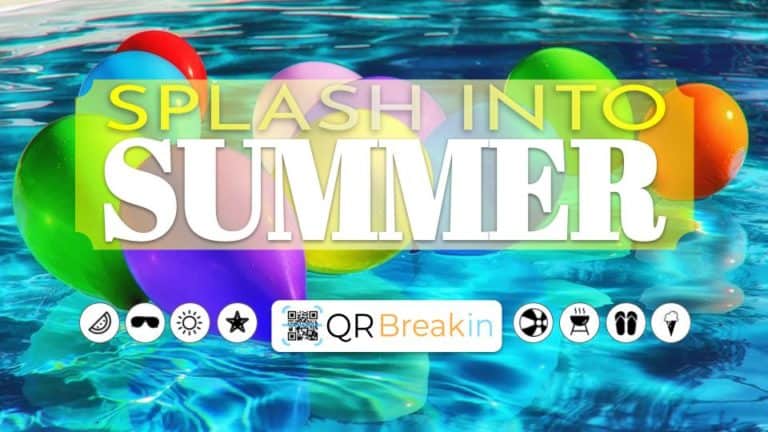 #QRBreakIN: Splash Into Summer
