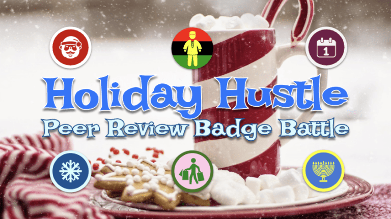 Holiday Hustle Badge Battle Peer Review
