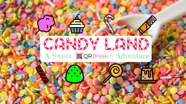 #QRBreakIN: Candy Land