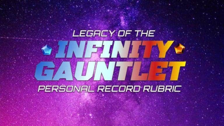 Legacy of the Infinity Gauntlet Personal Record Rubric