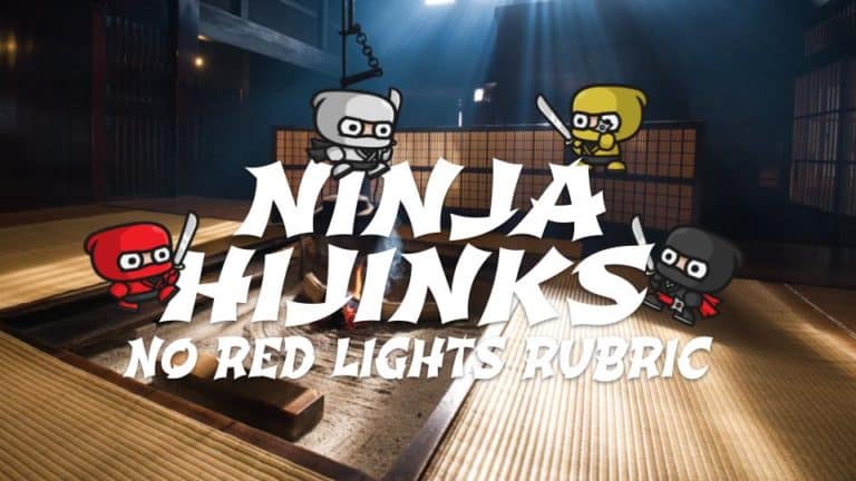 Ninja Hijinks No Red Lights Rubric