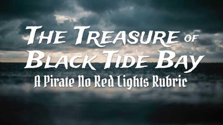 Treasure of Black Tide Bay No Red Lights Rubric