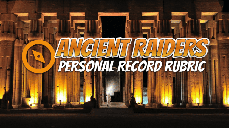 Ancient Raiders Personal Record Rubric