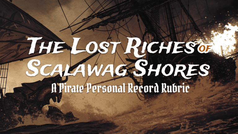 The Lost Riches of Scalawag Shores Personal Record Rubric
