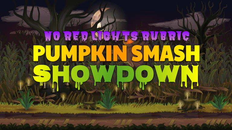 Pumpkin Smash Showdown No Red Lights Rubric