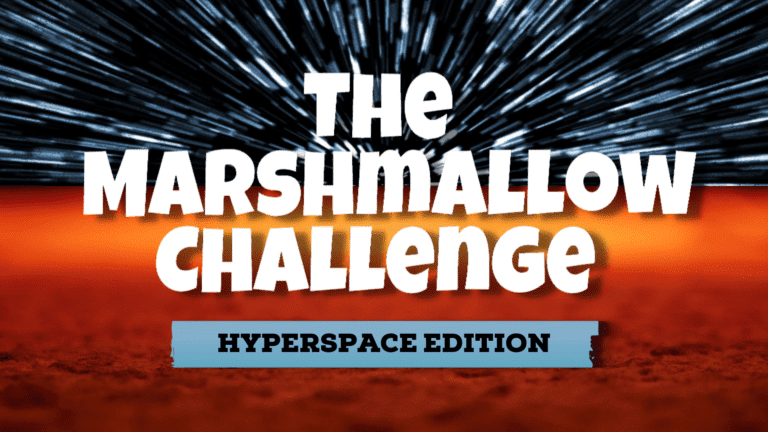 The Marshmallow Challenge: Space Edition