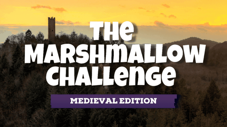 The Marshmallow Challenge: Medieval Edition