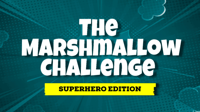 The Marshmallow Challenge: Superhero Edition