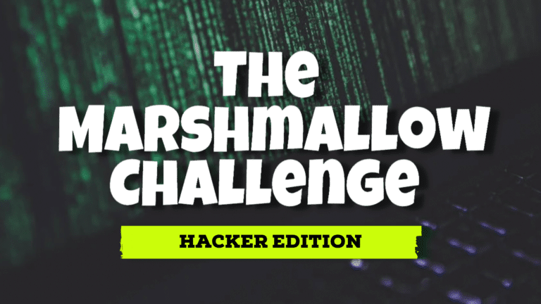 The Marshmallow Challenge: Hacker Edition