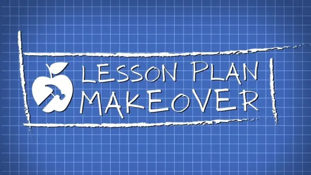 EMC² Learning: Lesson Plan Makeover Season 1