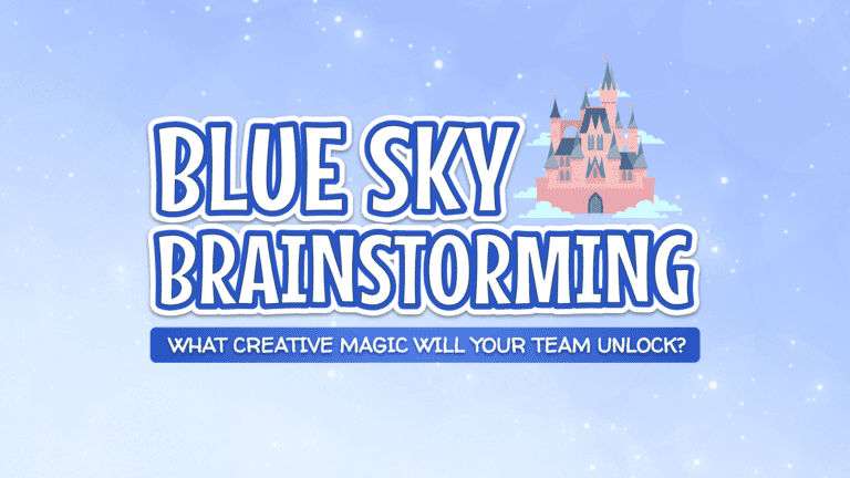 Blue Sky Brainstorming