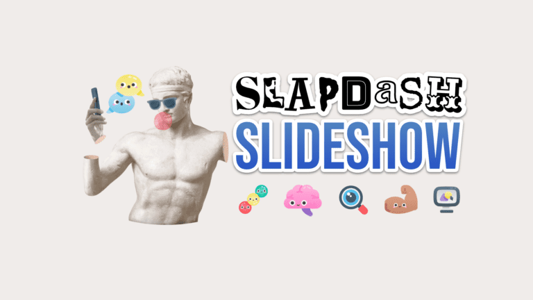 Slapdash Slideshow