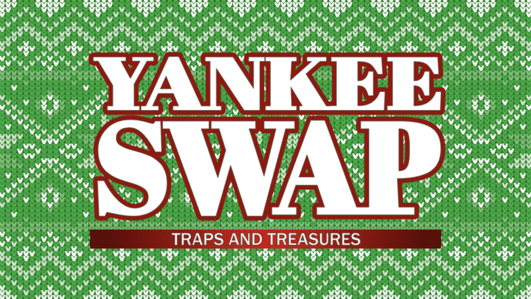Traps & Treasures: Yankee Swap