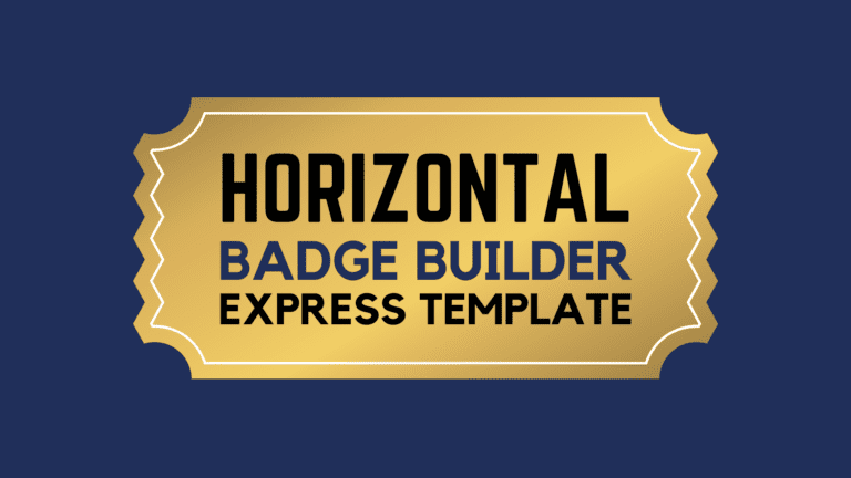 Horizontal Badge Builder Express Template