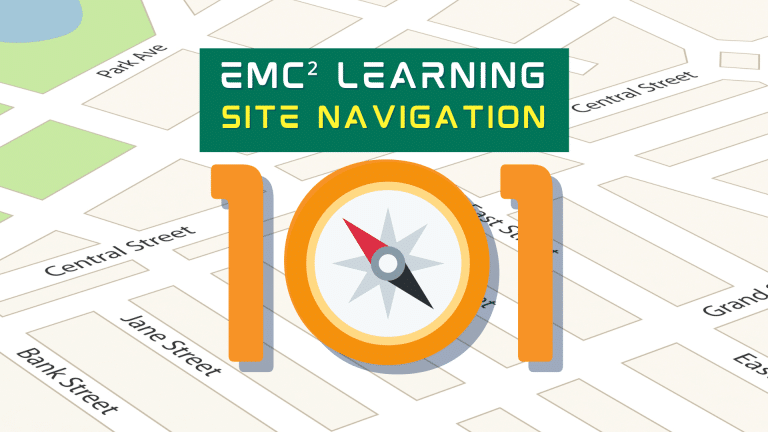 EMC² Learning Site Navigation 101