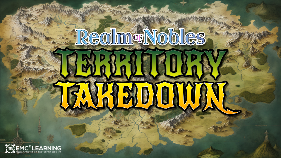 Territory Takedown_ Realm of Nobles