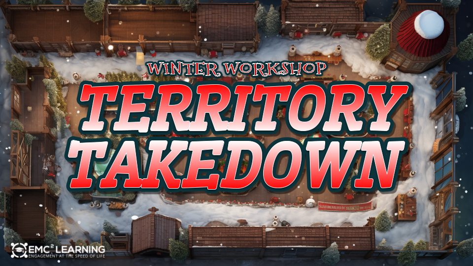 Territory Takedown_ Winter Workshop
