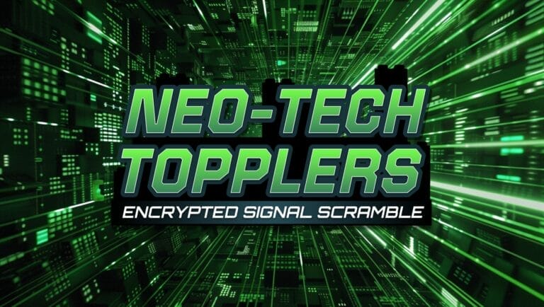 Neo-Tech Topplers