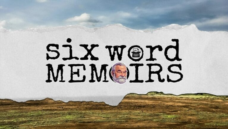 Six Word Memoirs