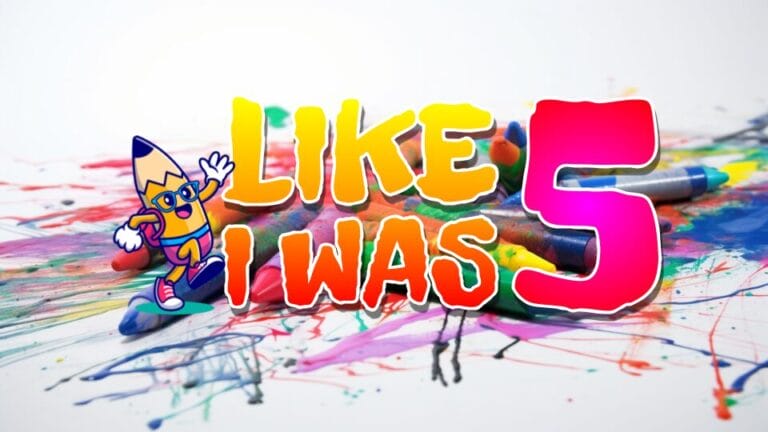 Like I Was Five
