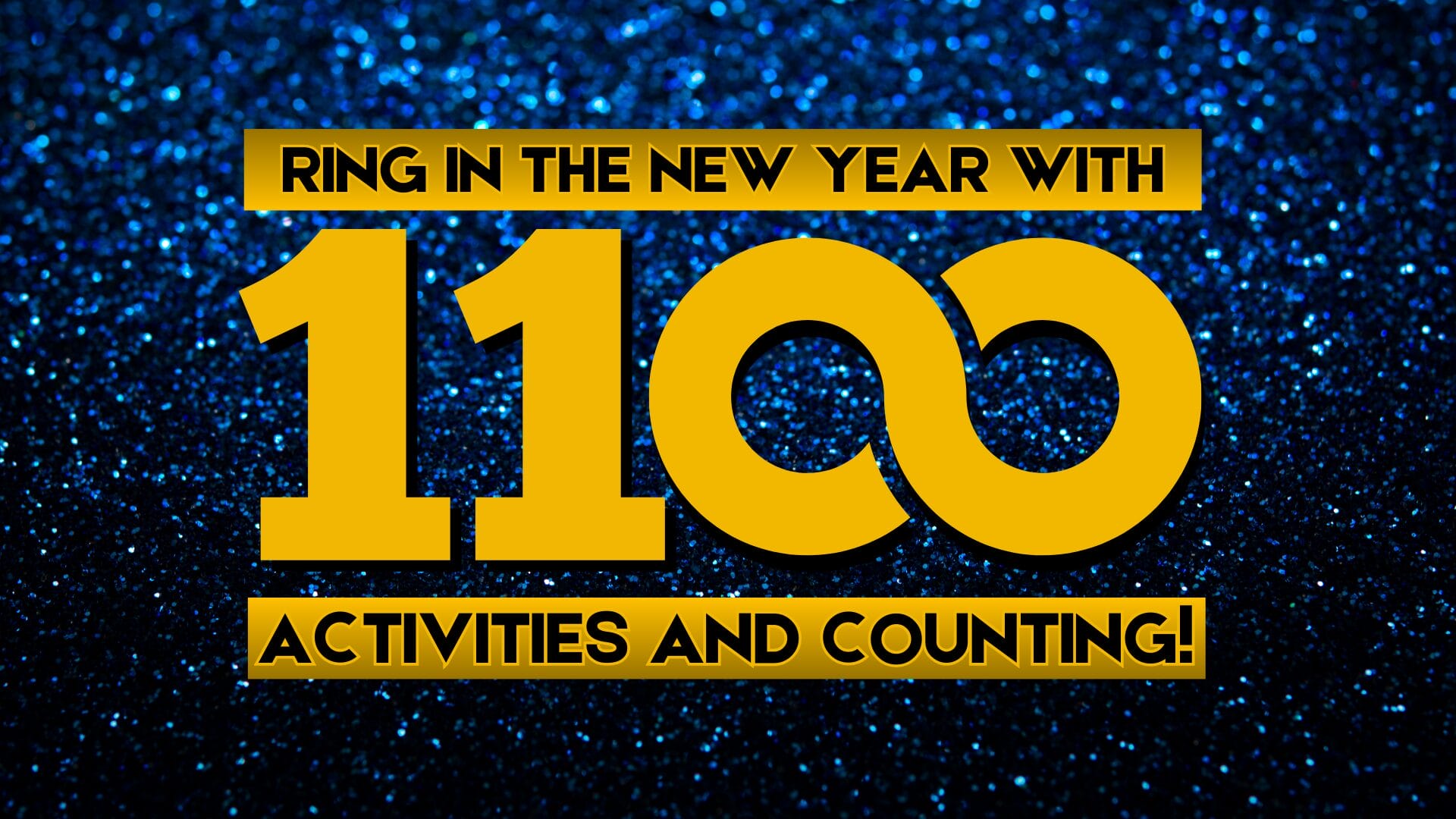 Ring in the New Year with 1100+ Activities
