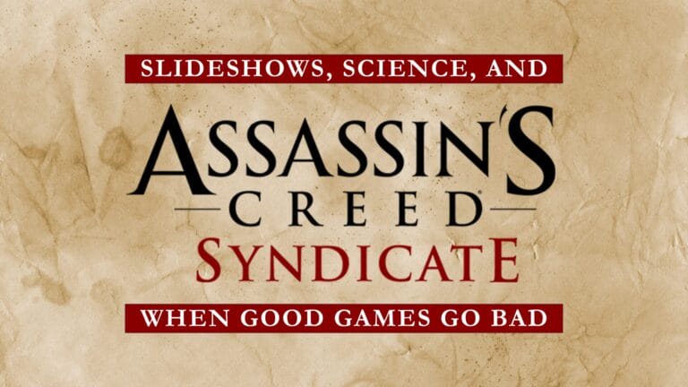 Slideshows, Science, and Assassin’s Creed