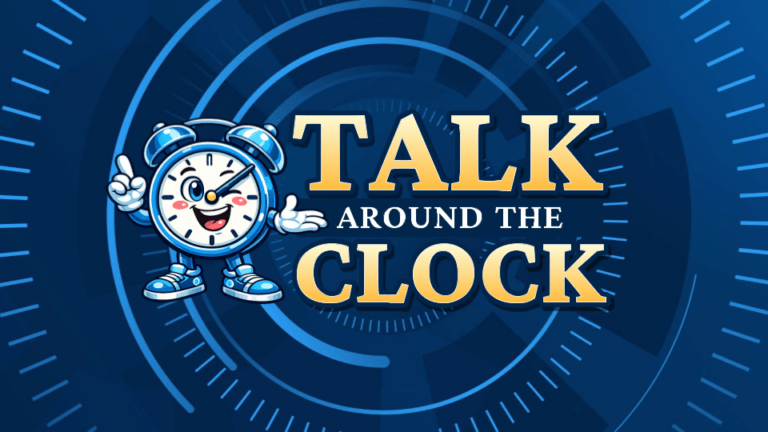 Talk Around the Clock