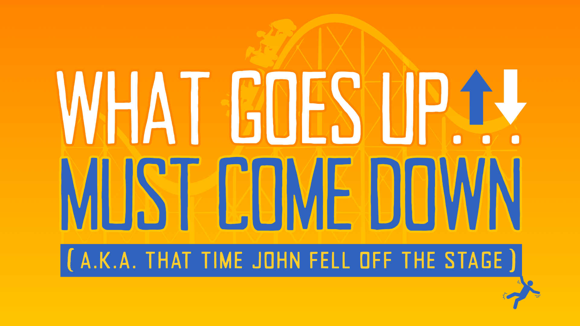 What Goes Up… Must Come Down