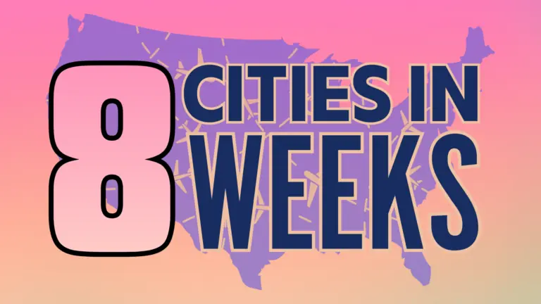 8 Cities in 8 Weeks